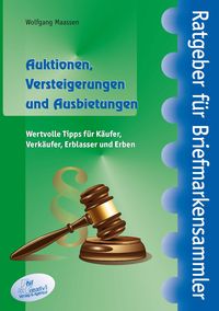 Bild vom Artikel Auktionen, Versteigerungen und Ausbietungen vom Autor Wolfgang Maassen