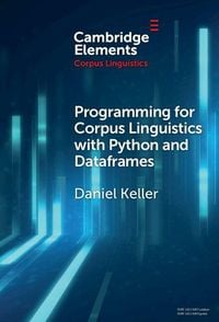 Produktbild: Programming for Corpus Linguistics with Python and Dataframes