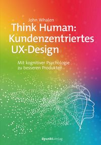 Produktbild: Think Human: Kundenzentriertes UX-Design
