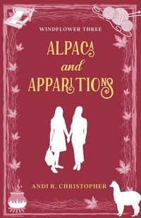 Produktbild: Alpaca and Apparitions (Windflower, #3)