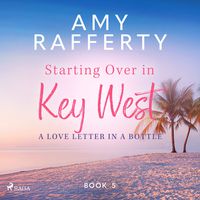 Produktbild: Starting Over In Key West: A Love Letter In A Bottle