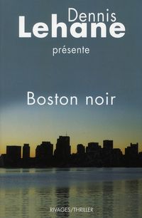 Bild vom Artikel Boston Noir vom Autor Dennis Lehane