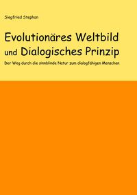 Produktbild: Evolution&auml;res Weltbild und Dialogisches Prinzip