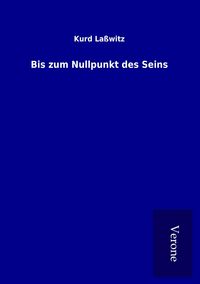 Produktbild: Bis zum Nullpunkt des Seins