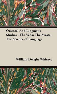 Produktbild: Oriental and Linguistic Studies - The Veda; The Avesta; The Science of Language