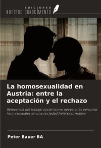 Produktbild: La homosexualidad en Austria: entre la aceptaci&oacute;n y el rechazo