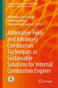 Produktbild: Alternative Fuels and Advanced Combustion Techniques as Sustainable Solutions for Internal Combustion Engines