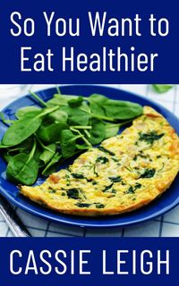 Produktbild: So You Want To Eat Healthier
