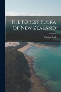 Produktbild: The Forest Flora Of New Zealand