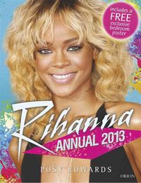 Produktbild: Rihanna Annual 2013 [With Exclusive Bedroom Poster]