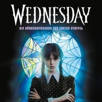 Produktbild: Wednesday &ndash; Die H&ouml;rbuchfassung zur ersten Staffel