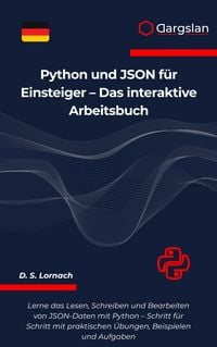Produktbild: Python und JSON f&uuml;r Einsteiger - Das interaktive Arbeitsbuch