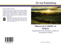 Produktbild: Albores de la UNEAC en Holgu&iacute;n