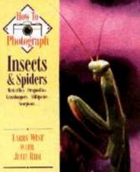 Produktbild: West, L: How to Photograph Insects and Spiders