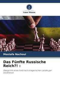 Produktbild: Das F&uuml;nfte Russische Reich?! :