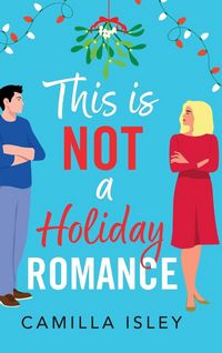 Produktbild: This Is Not a Holiday Romance