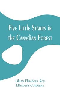 Produktbild: Five Little Starrs in the Canadian Forest