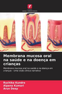 Produktbild: Membrana mucosa oral na sa&uacute;de e na doen&ccedil;a em crian&ccedil;as