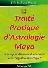 Produktbild: Trait&eacute; Pratique d'Astrologie Maya