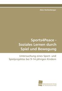 Produktbild: Sports4Peace - Soziales Lernen durch Spiel und Bewegung