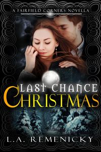 Produktbild: Last Chance Christmas: A Fairfield Corners Novella