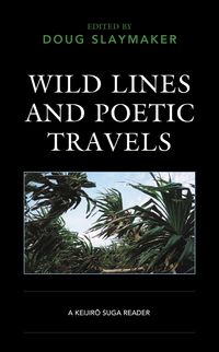 Produktbild: Wild Lines and Poetic Travels
