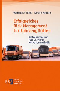 Bild vom Artikel Erfolgreiches Risk Management für Fahrzeugflotten vom Autor Wolfgang J. Friedl