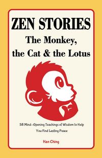 Produktbild: Zen Stories - the Monkey, the Cat and the Lotus