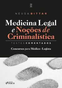 Produktbild: Medicina Legal e No&ccedil;&otilde;es de Criminal&iacute;stica - Testes Comentados - 1&ordf; Ed - 2025