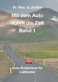 Produktbild: Mit dem Auto durch die Zeit Band 1
