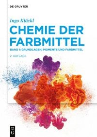 Produktbild: Grundlagen, Pigmente und Farbmittel
