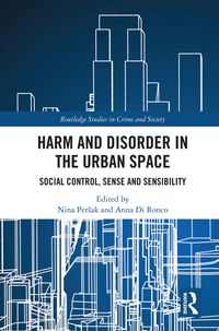 Produktbild: Harm and Disorder in the Urban Space