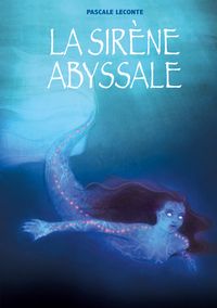 Produktbild: La sir&egrave;ne abyssale