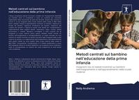 Produktbild: Metodi centrati sul bambino nell'educazione della prima infanzia