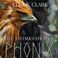 Produktbild: Die Heimkehr des Ph&ouml;nix