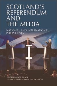 Produktbild: Scotland's Referendum and the Media