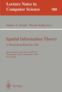 Produktbild: Spatial Information Theory: A Theoretical Basis for GIS