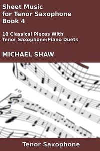 Produktbild: Sheet Music for Tenor Saxophone - Book 4 (Woodwind And Piano Duets Sheet Music, #28)