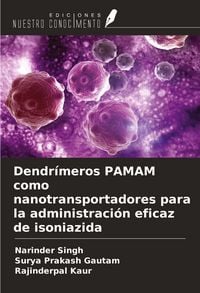 Produktbild: Dendr&iacute;meros PAMAM como nanotransportadores para la administraci&oacute;n eficaz de isoniazida