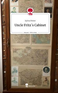 Produktbild: Uncle Fritz&acute;s Cabinet. Life is a Story - story.one