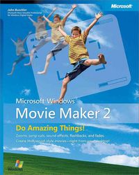 Produktbild: Microsoft Windows Movie Maker 2: Do Amazing Things: Do Amazing Things