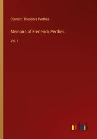 Produktbild: Memoirs of Frederick Perthes