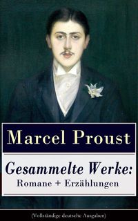 Bild vom Artikel Gesammelte Werke: Romane + Erzählungen vom Autor Marcel Proust