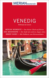 Bild vom Artikel MERIAN momente Reiseführer Venedig vom Autor Wolftraud de Concini