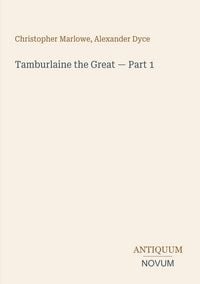 Produktbild: Tamburlaine the Great - Part 1