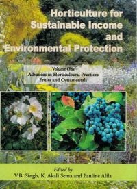 Produktbild: Horticulture for Sustainable Income and Environmental Protection: Advances in Horticultural Practices, Fruits and Ornamentals