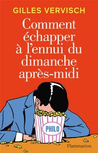 Produktbild: Comment &eacute;chapper &agrave; l'ennui du dimanche apr&egrave;s-midi