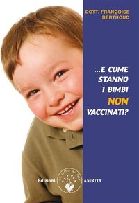 Produktbild: ...E come stanno i bimbi non vaccinati?