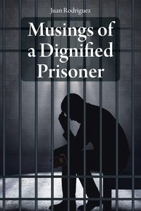 Produktbild: Musings of a Dignified Prisoner