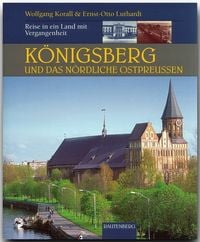 Produktbild: K&ouml;nigsberg und das n&ouml;rdliche Ostpreu&szlig;en